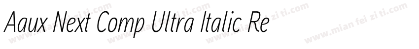 Aaux Next Comp Ultra Italic Regular字体转换